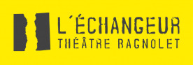 Théâtre L’Échangeur de Bagnolet